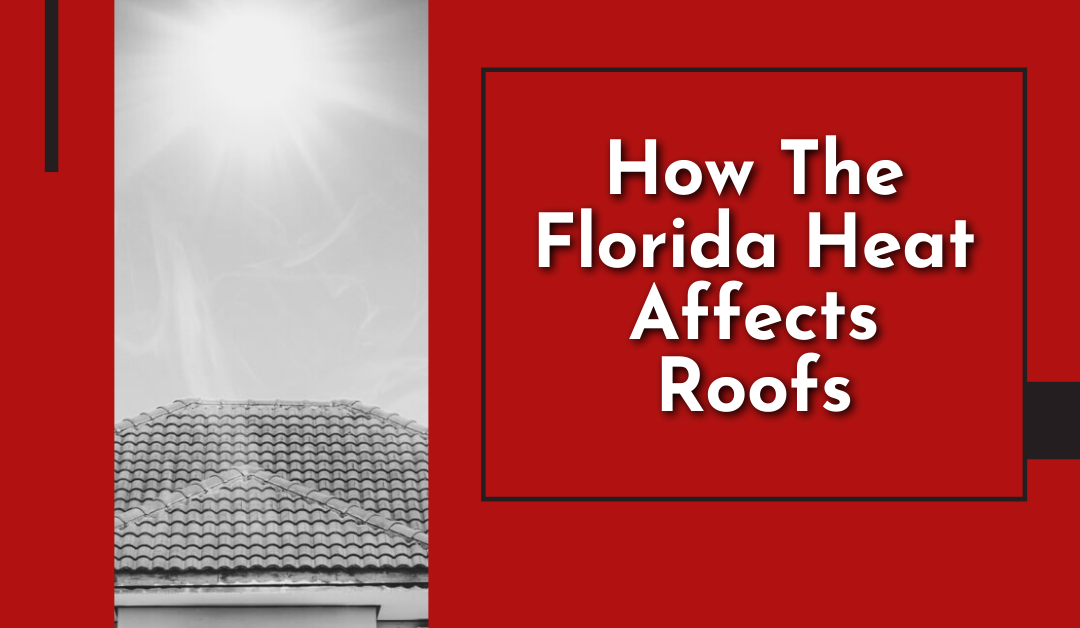 How The Florida Heat Affects Roofs